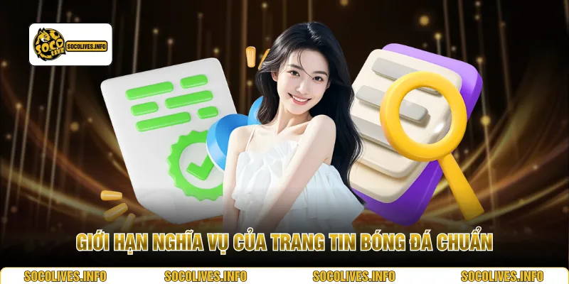 Giới hạn nghĩa vụ của trang tin bóng đá chuẩn